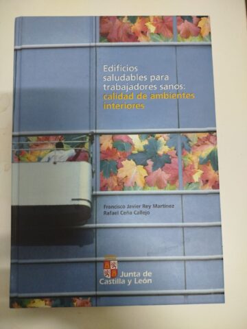 Edificios saludables para trabajadores sanos: calidad de ambientes interiores