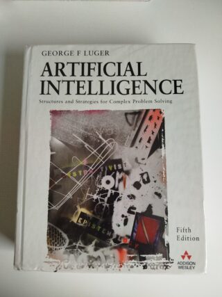 Artificial Intelligence: Structures and Strategies for Complex Problem Solving